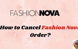 How To Cancel An Order On Fashion Nova